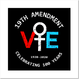 19th amendment Vote celebrating 100 years shirt Posters and Art